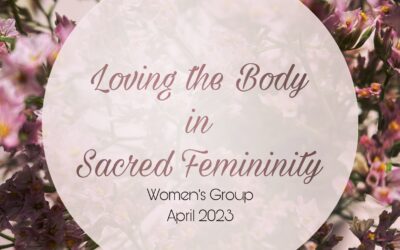 Loving the Body in Sacred Womanhood